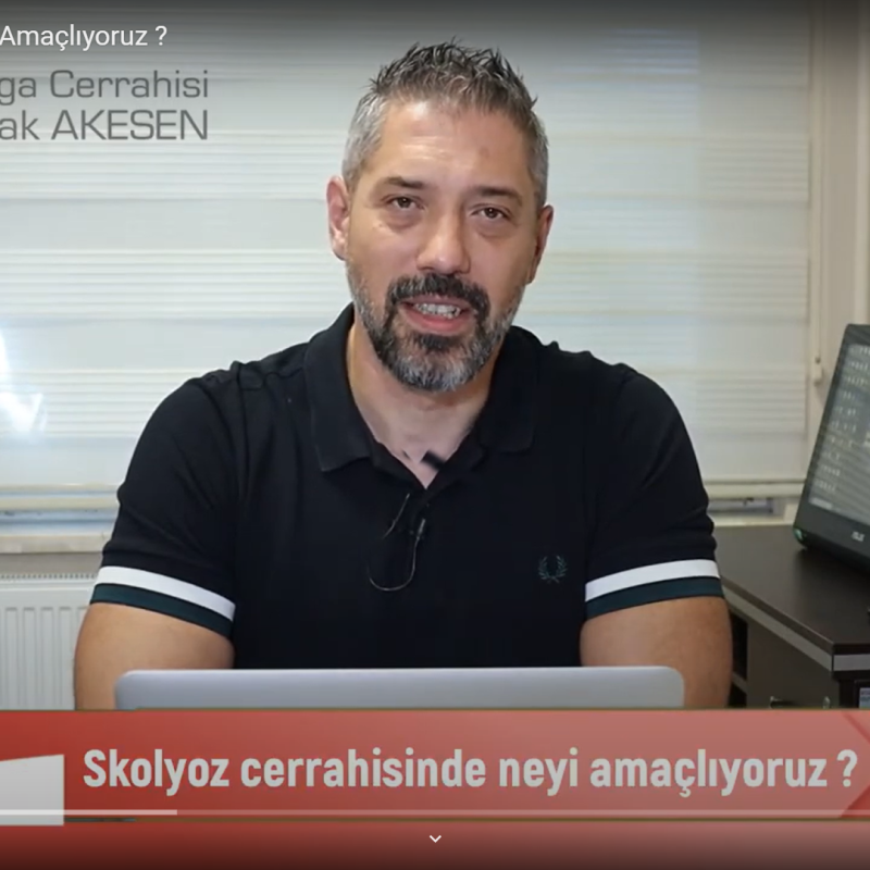 Skolyoz Cerrahisinde Neyi Amaçlıyoruz ?